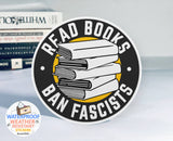 Read Books Ban Fascists Sticker, 3" Funny Reading Decal