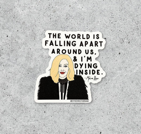 Schitt's Creek Moira The World Is Falling vinyl sticker