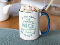 Sarcastic 'Say Something Clever' 15oz. Blue Handle Mug