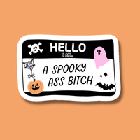 Hello I'm a Spooky Ass Bitch Halloween Sticker