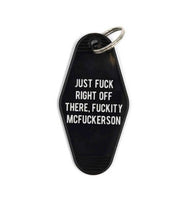 Just Fuck Right Off, Fuckity McFuckerson Motel Keychain