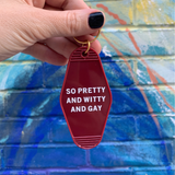 So Pretty and Witty and Gay Motel Style Keychain in Red LGBT