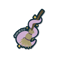 Ride Or Die Witch Broom Sticker