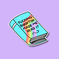 Fucking Booktok Made Me Read It Sticker