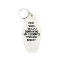 Out of Patience for Disappointing Men Feminist Keychain