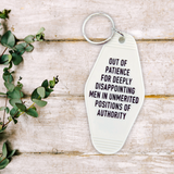 Out of Patience for Disappointing Men Feminist Keychain