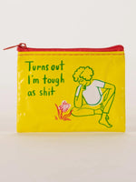 Tough As Shit Coin Purse