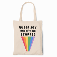 Queer Joy Won't Be Stopped LGBTQ+ Pride Tote Bag