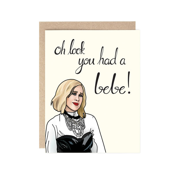 Moira Rose - You had a Bebe! Card