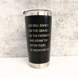 Feminist Goth Tumbler Travel Mug "Graves of the Patriarchy"