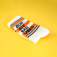 Buh Bye Bad Vibes Unisex Gym Crew Socks