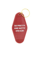 So Pretty and Witty and Gay Motel Style Keychain in Red LGBT