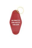 So Pretty and Witty and Gay Motel Style Keychain in Red LGBT